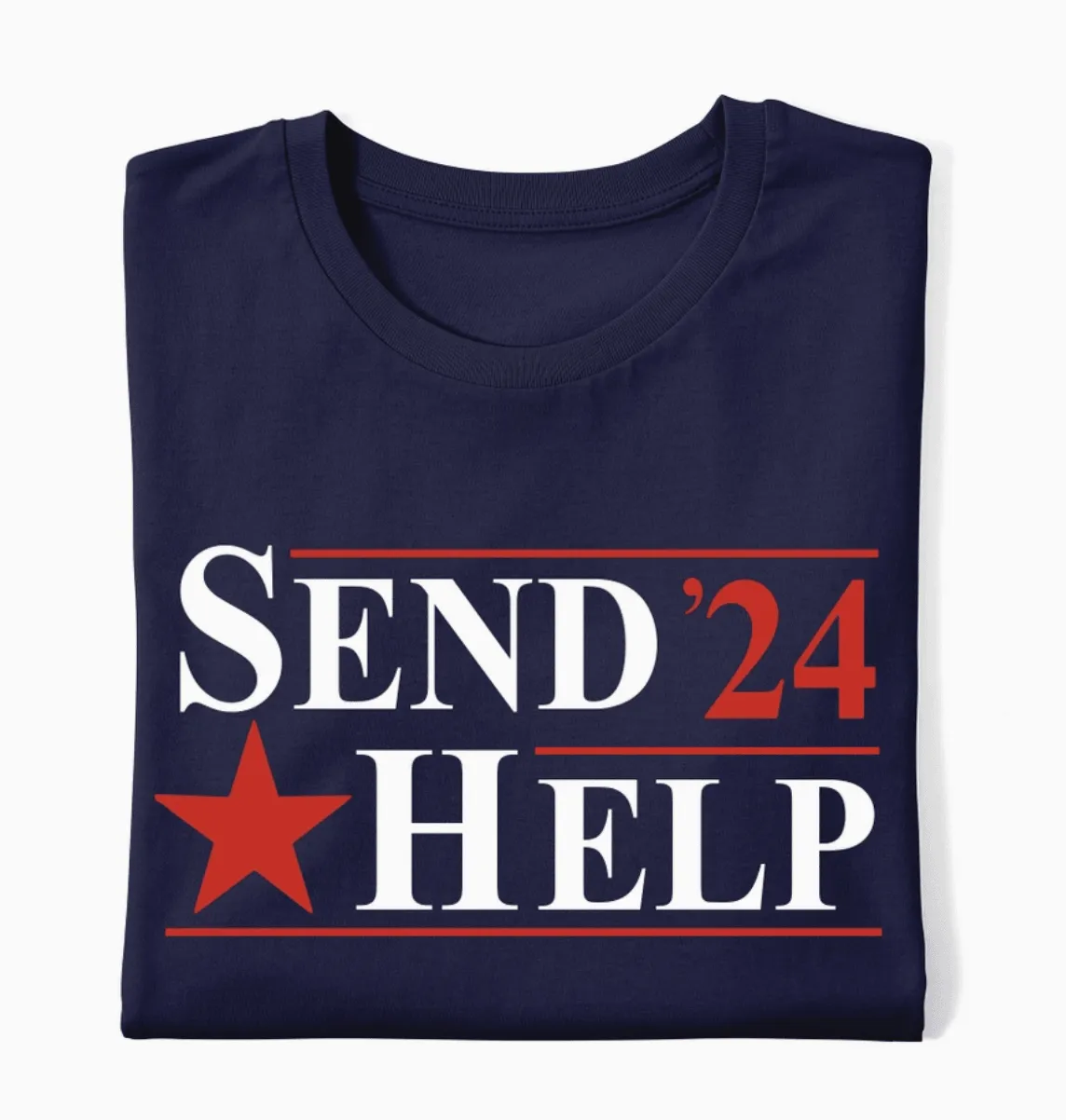 SEND HELP 2024 T-SHIRT